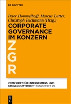 Peter Hommelhoff, Marcu Lutter, Marcus Lutter, Christoph Teichmann - Corporate Governance im grenzüberschreitenden Konzern