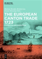 Marlene Kessler, Kristi Lee, Kristin Lee, Daniel Menning - The European Canton Trade 1723