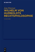 Jens Petersen - Wilhelm von Humboldts Rechtsphilosophie