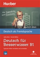 Julik Betz, Julika Betz, Julika U. Betz, Julika Ulrike Betz, Anneli Billina - Deutsch für Besserwisser B1, m. 1 Audio