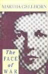 Martha Gellhorn - The Face of War