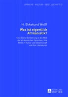 H. Ekkehard Wolff - Was ist eigentlich Afrikanistik?