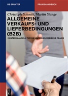 Christop Schmitt, Christoph Schmitt, Martin Stange - Allgemeine Verkaufs- und Lieferbedingungen (B2B)