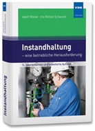 Adol Rötzel, Adolf Rötzel, Iris Rötzel-Schwunk - Instandhaltung