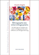 Claudia Angele - Ethnographie des Unterrichtsgesprächs