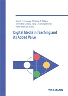 David F. Conway, Stefani Hillen, Stefanie Hillen, Melodee Landis, Melodee Landis et al, Mary T. Schlegelmilch... - Digital Media in Teaching and its Added Value