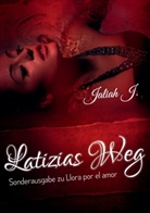 Jaliah J, Jaliah J., Jaliah J - Llora por el amor 8 - Latizias Weg