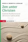 Hugo M Enomiya-Lassalle, Hugo M. Enomiya-Lassalle, Hugo M. Enomiya-Lassalle - Zen unter Christen