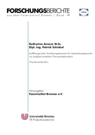 Katharin Arnaut, Katharina Arnaut, Patrick Schiebel, Faserinstitu Bremen e V, Faserinstitut Bremen e V, Faserinstitut Bremen e. V.... - Kraftflussgerechte Verstärkungselemente für Lasteinleitungsbereiche von langfaserverstärkten Thermoplastbauteilen