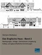 Hermann Muthesius - Das Englische Haus - Band 2