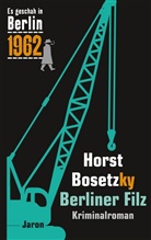 Horst Bosetzky - Berliner Filz