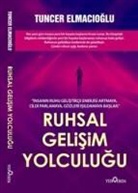 Tuncer Elmacioglu - Ruhsal Gelisim Yolculugu