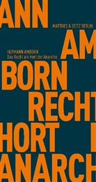 Hermann Amborn - Das Recht als Hort der Anarchie
