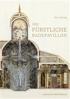 Vera Herzog - Der fürstliche Badepavillon