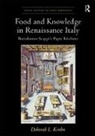 Deborah L Krohn, Deborah L. Krohn - Food and Knowledge in Renaissance Italy