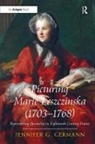 Jennifer G Germann, Jennifer G. Germann, Jennifer Grant Germann, Jenniferg Germann - Picturing Marie Leszczinska (1703-1768)