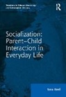 Dr. Sara Keel, Sara Keel - Socialization: Parent-Child Interaction in Everyday Life