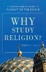 Terry C. Muck - Why Study Religion?