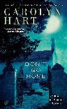 Carolyn Hart - Don't Go Home
