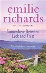 Emilie Richards - Somewhere Between Luck and Trust