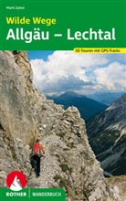 Mark Zahel - Rother Wanderbuch Wilde Wege Allgäu - Lechtal