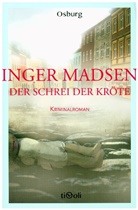 Inger Madsen, Inger G Madsen, Inger G. Madsen - Der Schrei der Kröte