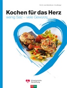 Erica Bänziger, Miche Burnier, Michel Burnier - Kochen für das Herz