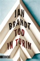 Jan Brandt, Tom Smith - Tod in Turin