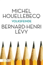 Michel Houellebecq, Bernard-Henri Lévy - Volksfeinde