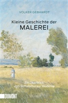 Volker Gebhardt - Kleine Geschichte der Malerei