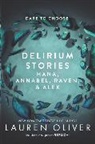 Lauren Oliver - Delirium Stories: Hana, Annabel, Raven, and Alex