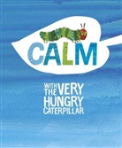 Eric Carle - Calm With the Very Hungry Caterpillar