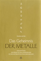 Frank Meyer - Das Geheimnis der Metalle