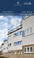 Christian Welzbacher, Clemen Greve, Clemens Greve, Vorhagen, Vorhagen - Das Neue Frankfurt