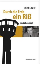 Erich Loest - Durch die Erde ein Riß