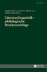 Jochen A. Bär, Jana-Katharina Mende, Pamela Steen - Literaturlinguistik - philologische Brückenschläge