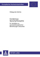 Hildegunde Gehrke - Cordemoys Sprachphilosophie