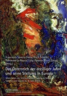 Francesco Saverio Festa, Erich Fröschl, Tommaso La Rocca, Luigi Parente, Giusi Zanasi - Das Österreich der dreißiger Jahre und seine Stellung in Europa
