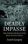 Sumit Ganguly, Sumit (Indiana University) Ganguly - Deadly Impasse
