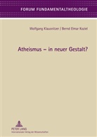 Wolfgang Klausnitzer, Bernd Elmar Koziel - Atheismus - in neuer Gestalt?