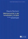 Claudia Piechocki - Intertextualität in der lusophonen Literatur