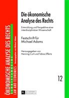 Henning Curti, Tobias Effertz - Die ökonomische Analyse des Rechts