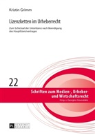 Kristin Grimm, Georgios Gounalakis - Lizenzketten im Urheberrecht