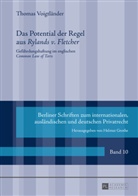 Thomas Voigtländer, Helmut Grothe - Das Potential der Regel aus "Rylands v. Fletcher"