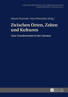 Jolanta Pacyniak, Anna Pastuszka - Zwischen Orten, Zeiten und Kulturen