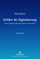 Otto Peters - Kritiker der Digitalisierung