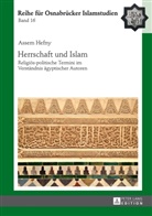 Assem Hefny - Herrschaft und Islam