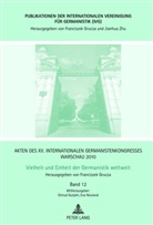 Franciszek Grucza, Ortrud Gutjahr, Eva Neuland - Akten des XII. Internationalen Germanistenkongresses Warschau 2010- Vielheit und Einheit der Germanistik weltweit