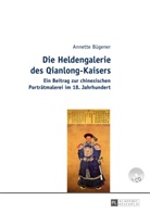 Annette Bügener - Die Heldengalerie des Qianlong-Kaisers