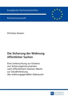 Christian Kessen - Die Sicherung der Widmung öffentlicher Sachen